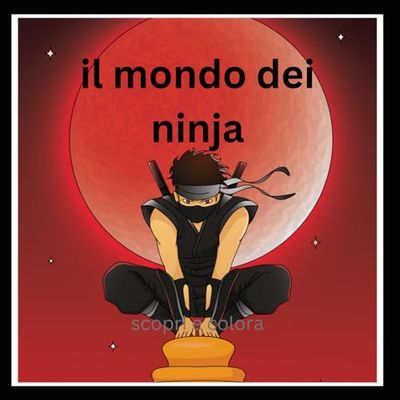 Il mondo dei ninja