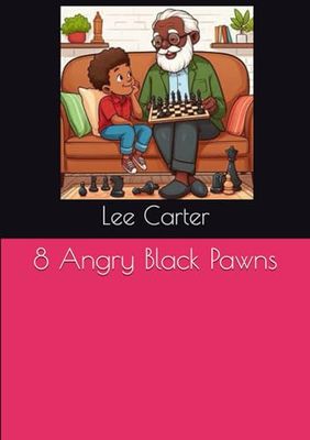 8 Angry Black Pawns