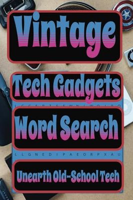Vintage Tech Gadgets Word Search: Explore Vintage Electronics and Devices.