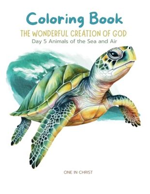 Coloring Book "THE WONDERFUL CREATION OF GOD ": Day 5: Animals of the Sea and Air
