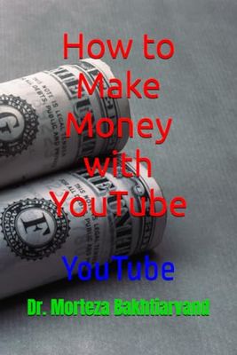 How to Make Money with YouTube: YouTube