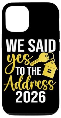 We Said Yes To The Address 2026 Case for iPhone 12/12 Pro