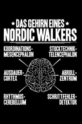 Das Gehirn Eines Nordic Walkers Nordic Walking: A5 | Notizbuch | Notizheft | Schreibblock | Schreibheft | Journal | Tagebuch | Notebook | Liniert | ... Geschenkidee | Nordic Walking | Nordic Walker