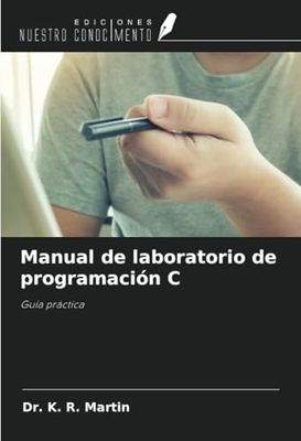 Manual de laboratorio de programación C: Guía práctica