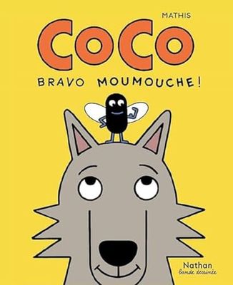 Coco - Bravo Moumouche - MINI BULLES - BD - Dès 3 ans