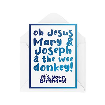 Grappige verjaardagskaarten | Jezus Mary And Joseph And The Wee Ezel Card | For Hem Her Banter Joke Novelty Line Of Duty Hastings quote | CBH620