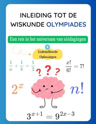 Inleiding tot de Wiskunde Olympiades: Een reis in het universum van uitdagingen - (Gedetailleerde Oplossingen)