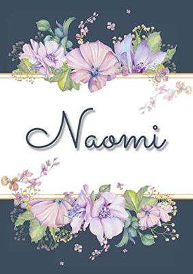 Naomi: Carnet de notes A5 | Prénom personnalisé Naomi | Cadeau d'anniversaire pour femme, maman, sœur, copine, fille ... | Design : floral | 120 pages lignée, Petit Format A5 (14.8 x 21 cm)