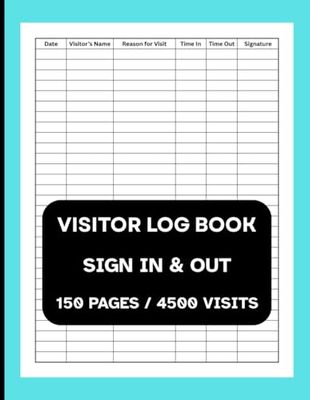 Visitor Log Book: Guest Sign-In and Sign-Out Register for Offices and Businesses – Record up to 4500 Entries with Ease | Turquoise Blue