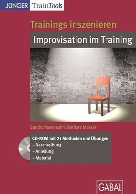 Trainings inszenieren : Improvisation im Training [import allemand]