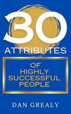 30 Attributes of Highly Successful people
