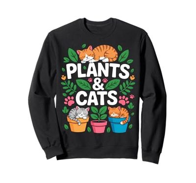 Plants Cats Cute Cat Lover Plant Sweatshirt