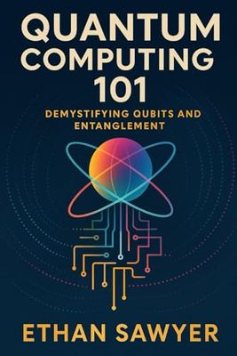 Quantum Computing 101: Demystifying Qubits and Entanglement