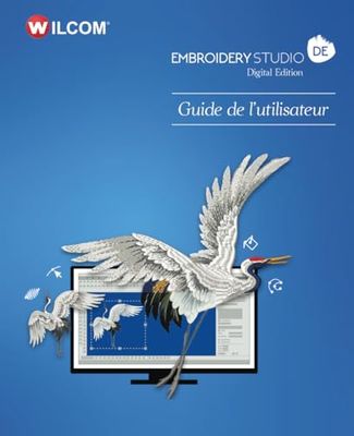 EmbroideryStudio Digital Edition Guide de l’utilisateur: Édition noir et blanc