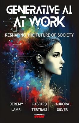 Generative AI at work: Reshaping the future of society