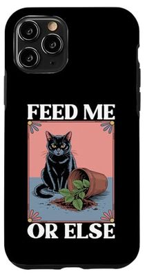 Feed Me Or Else - Pianta per gatti e gattini, amanti dei gatti Custodia per iPhone 11 Pro