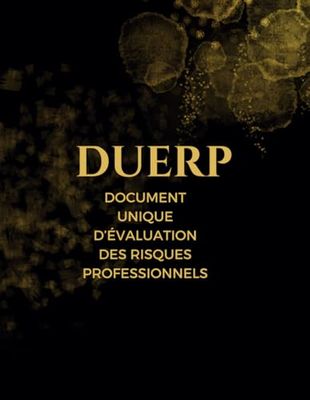 Registre Unique de l'Évaluation des Risques Professionnels - DUERP: Document pré-rempli - Obligatoire dès le 1er salarié - spécial entreprise, Format A4 - 70 pages - Édition 2024