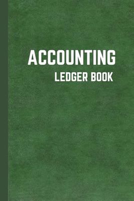 Accounting Ledger Book: Bookkeeping Record Book, Income and Expense Log Book, Accounting Ledger Book for Small Business Bookkeeping & Personal Use, Expense Tracker Notebook for Family Budget, 6" x 9"