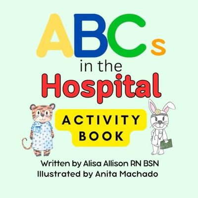 ABCs in the Hospital Activity Book