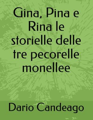 Gina, Pina e Rina le storielle delle tre pecorelle monellee