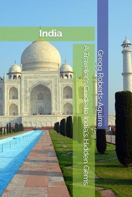 A Traveler's Guide to India's Hidden Gems: Panache India: 7