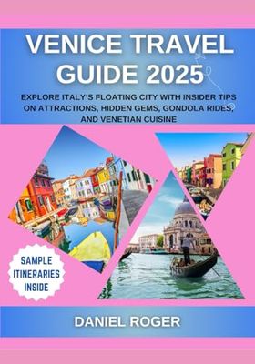 Venice Travel Guide 2025: Explore Italy’s Floating City with Insider Tips on Attractions, Hidden Gems, Gondola Rides, and Venetian Cuisine