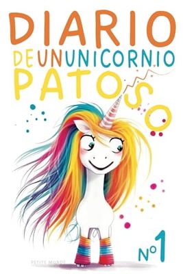Diario de un Unicornio Patoso: Hechizos Descabellados y Risas Sin Fin. A partir de 6 años.