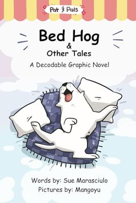 Bed Hog & Other Tales: A Decodable Graphic Novel (Pat & Pals)