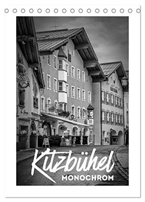 Kitzbühel Monochrom (Tischkalender 2026 DIN A5 hoch), CALVENDO Monatskalender: Historische Sehenswürdigkeiten im idyllischen Ortskern