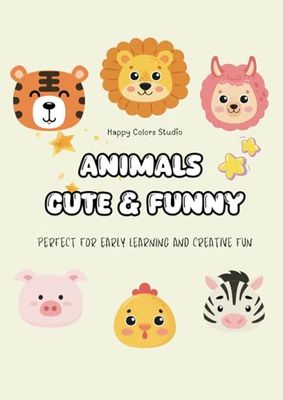 Animal Coloring Book for Kids: Fun and Easy Designs for Ages 3-7: Perfect for Early Learning and Creative Fun