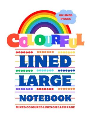 Colourful Lined Large Notebook: Mixed Coloured Lines on Each Page