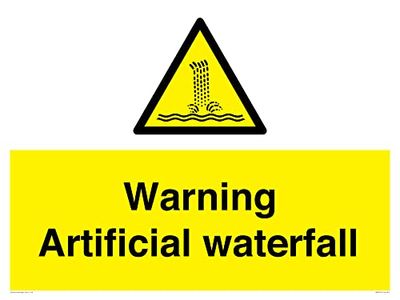 Warning Artificial waterfall Sign - 800x600mm - A1L