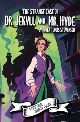 The Strange Case of Dr. Jekyll and Mr. Hyde (a FreeSchool Abridged Classic)