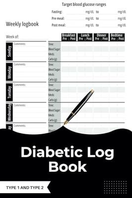 Diabetic Log Book, Type 1 and Type 2: Glucose (Blood Sugar), Carbs and Medication Diary for Type 1 and Type 2 Diabetes, Daily Records for 53 Weeks