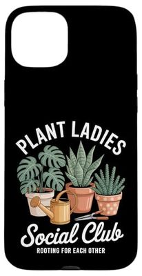 Plant Ladies Social Club Gardening Case for iPhone 15 Plus