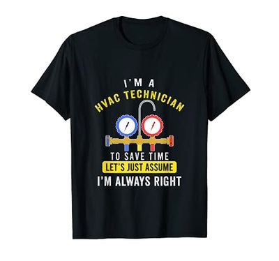 HVAC Tech Apparel I'm Always Right AC Tee HVAC Technicians T-Shirt