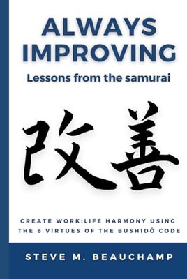 Always Improving: Lessons from the samurai