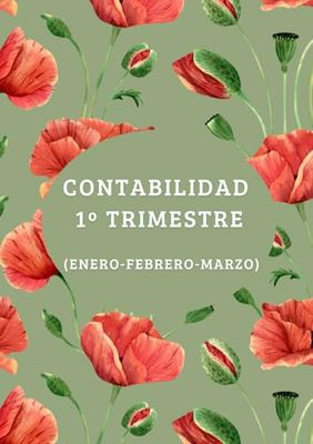 LIBRO DE CONTABILIDAD TRIMESTRAL (ENERO, FEBRERO, MARZO). LIBRO DE CONTABILIDAD INGRESOS Y GASTOS TAPA DURA