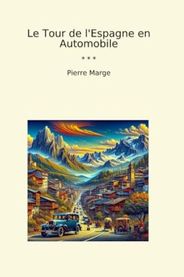 Le Tour de l'Espagne en Automobile