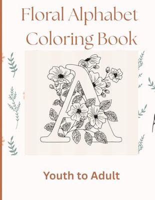 Blooming Letters Alphabet Coloring Book
