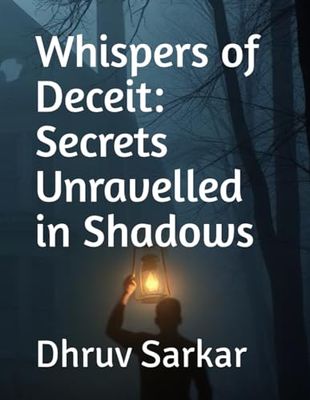 Whispers of Deceit: Secrets Unravelled in Shadows