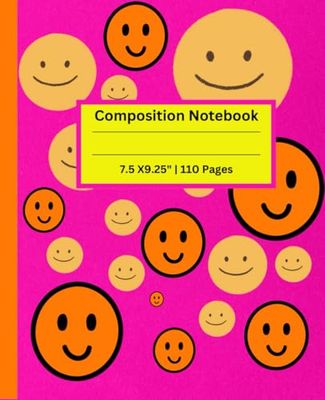 Composition Notebook: Cute Smiley Faces Journal Notebook for kids | 110 Pages, 7.5 X 9.25"