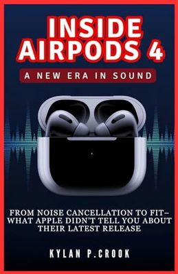 Inside AirPods 4: A New Era in Sound: From Noise Cancellation to Fit – What Apple Didn’t Tell You About Their Latest Release