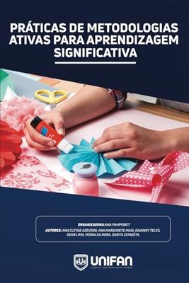 PRÁTICAS DE METODOLOGIAS ATIVAS PARA APRENDIZAGEM SIGNIFICATIVA