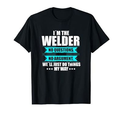 Metalworker Welder Fabricate Stuff Welding Skills T-Shirt