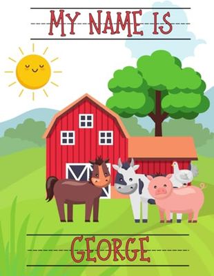 My Name Is George | Farm Animals Barn | Personalized Tracing Practice Worksheet Workbook | Learn How To Write Your Name | Homeschool Preschool Pre-K