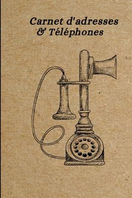 Carnet d'adresses & Téléphones: Carnet de contacts téléphoniques. Annuaire téléphonique pour gérer les données des clients et des familles |Onglets ... site Web et notes| Format 6X9. 110 pages