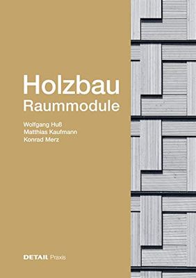 Holzbau - Raummodule (DETAIL Praxis)