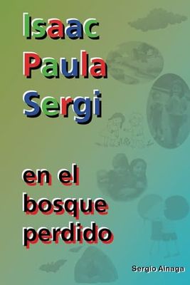 Isaac, Paula y Sergi en el bosque perdido