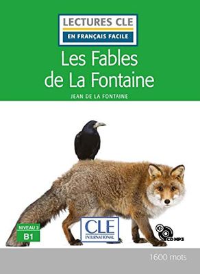 Les fables de la Fontaine - Niveau 3/B1 - Lecture CLE en français facile - Livre + CD